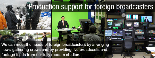Production support for foreign broadcasters